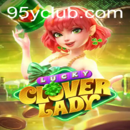 Exploring LuckyCloverLady: A Modern Twist on Classic Gaming